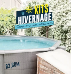 KIT HIVERNAGE PISCINE HORS SOL Ø3,60M